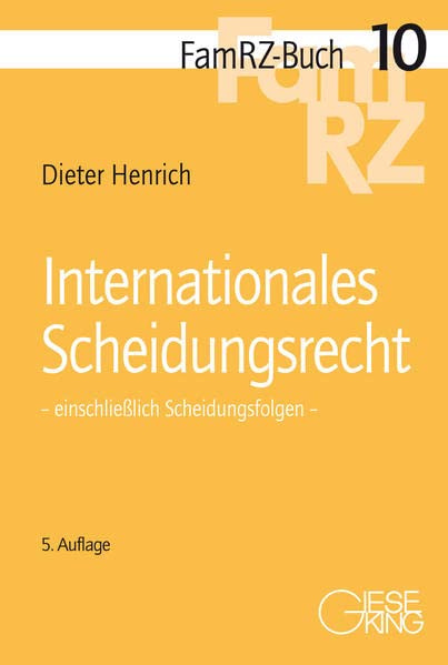 Internationales Scheidungsrecht: einschließlich Scheidungsfolgen (FamRZ-Buch)