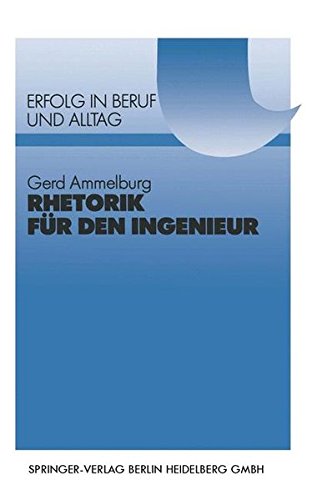 Rhetorik für den Ingenieur (VDI-Buch)