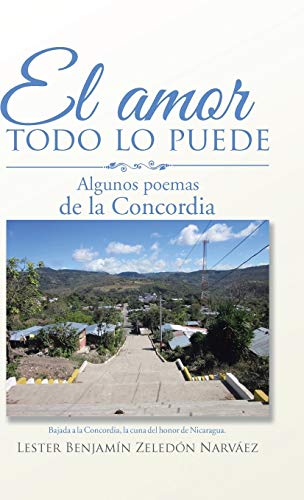 El amor todo lo puede: Algunos poemas de la Concordia