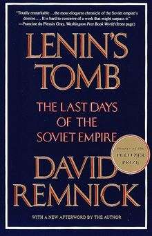 Lenin's Tomb: The Last Days of the Soviet Empire (Vintage)