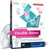 Flexible Boxes - Das Praxis-Training - Eine Einführung in moderne Websites