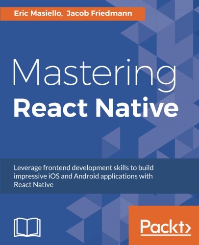 Mastering React Native (English Edition)