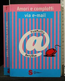 Amori e complotti via e-mail