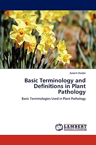 Basic Terminology and Definitions in Plant Pathology: Basic Terminologies Used in Plant Pathology