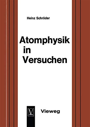 Atomphysik in Versuchen: Ein methodischer Leitfaden für den Unterricht