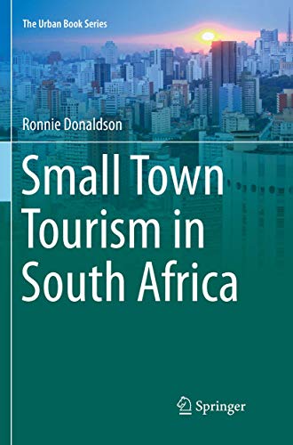 Small Town Tourism in South Africa (The Urban Book Series)