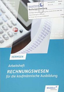 Rechnungswesen für die kaufmännische Ausbildung: Arbeitsheft