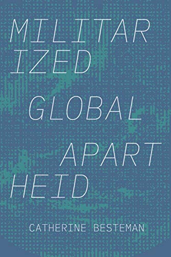 Militarized Global Apartheid (Global Insecurities)