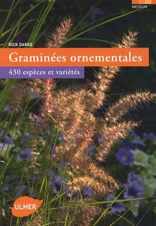 Graminées ornementales : 430 espèces et variétés