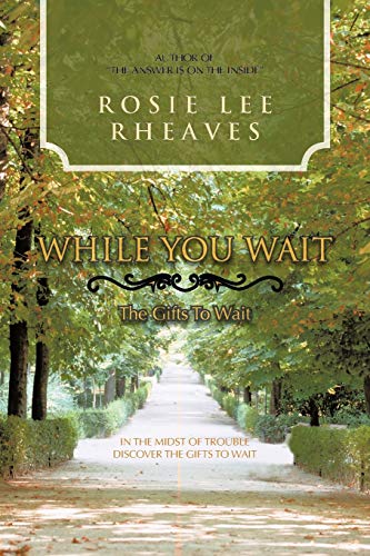 While You Wait: The Gifts To Wait