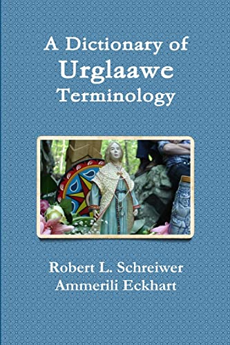 A Dictionary of Urglaawe Terminology