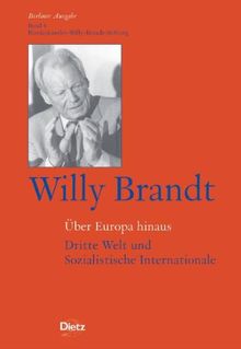 Über Europa hinaus: Dritte Welt und Sozialistische Internationale: Bd. 8