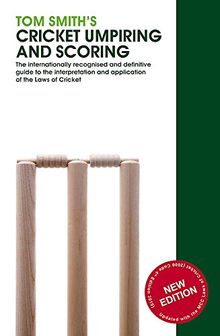 Tom Smith's Cricket Umpiring And Scoring: Laws of Cricket (2000 Code 4th Edition 2010) von Smith, Tom | Buch | Zustand sehr gut