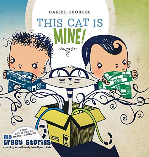 This Cat Is Mine! (My Crazy Stories, Band 5)