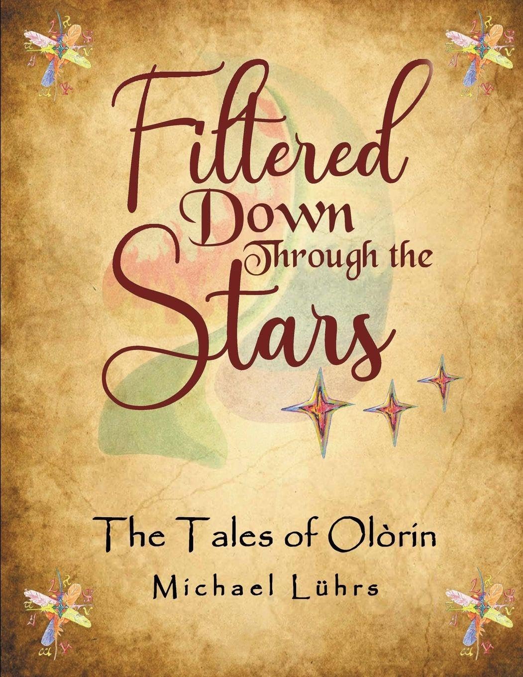 Filtered Down Through the Stars: The Tales of Olórin
