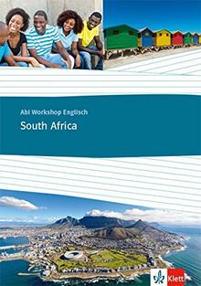 South Africa: Themenarbeitsheft Klasse 11/12 (G8), Klasse 12/13 (G9) (Abi Workshop Englisch)