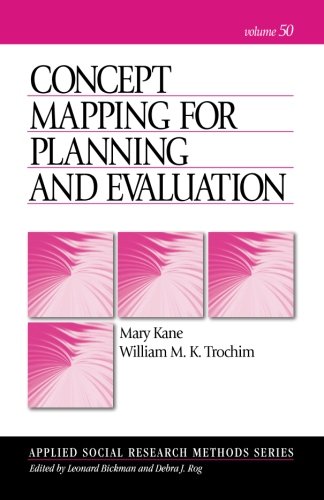 Concept Mapping for Planning and Evaluation (Applied Social Research Methods Series, Band 50)