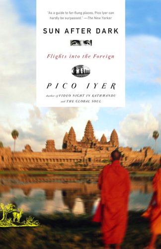 Sun After Dark: Flights Into the Foreign (Vintage Departures)
