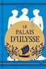 Le Chant des déesses, T2 : Le Palais d'Ulysse (édition reliée)