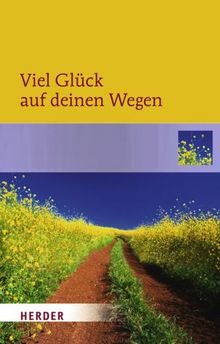 Viel Glück auf deinen Wegen