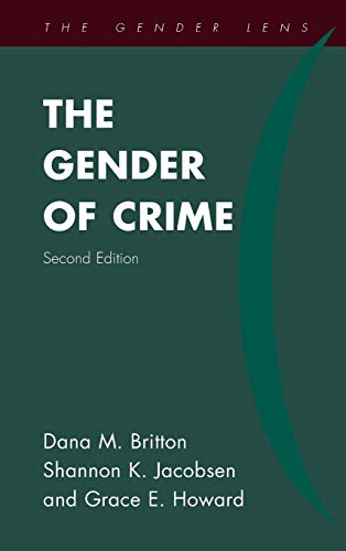 The Gender of Crime, Second Edition (Gender Lens)