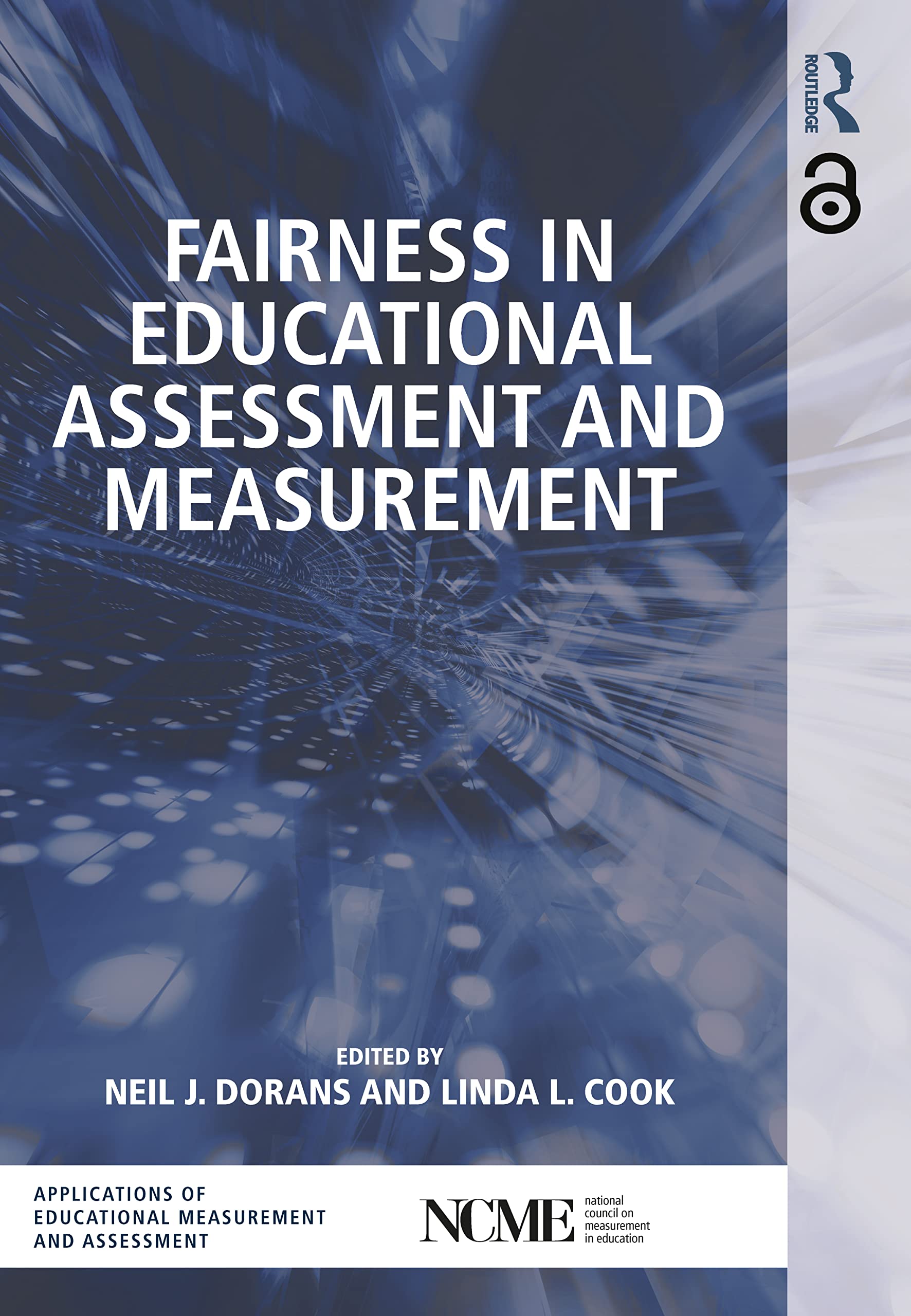 Fairness in Educational Assessment and Measurement (The Ncme Applications of Educational Measurement and Assessment Book Series, 3)