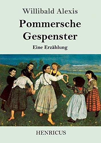 Pommersche Gespenster: Eine Erzählung