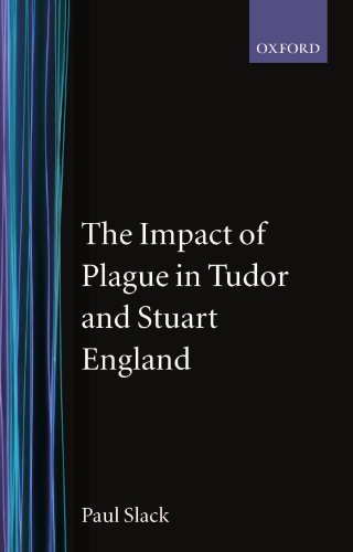 The Impact of Plague in Tudor and Stuart England (Clarendon Paperbacks)