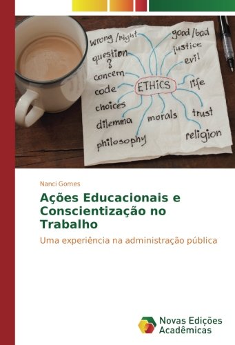 Ações Educacionais e Conscientização no Trabalho: Uma experiência na administração pública