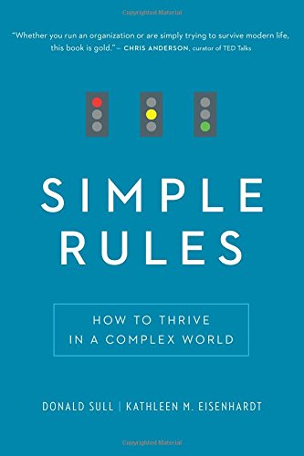 Donald Sull Simple Rules, How To Thrive In A Complex World