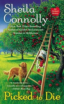 Picked to Die (An Orchard Mystery, Band 8)