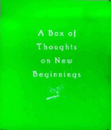 A Box of Thoughts on New Beginnings