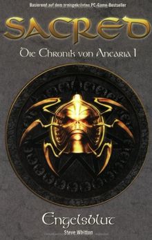 SACRED, Bd. 1: Die Chronik von Ancaria 1- Engelsblut von Steve Whitton | Buch | Zustand akzeptabel