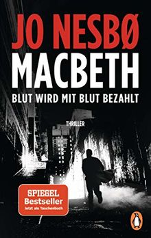 Macbeth: Blut wird mit Blut bezahlt. Thriller - Der internationale Bestseller de Nesbø, Jo | Livre | état bon