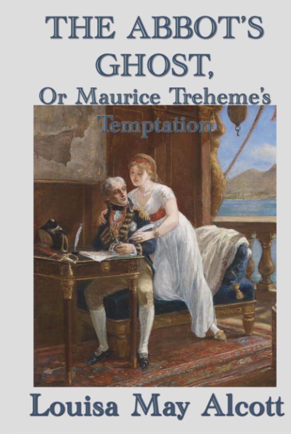 The Abbot's Ghost, Or Maurice Treheme's Temptation