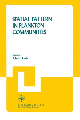 Spatial Pattern in Plankton Communities (Nato Conference Series / IV Marine Sciences) (Nato Conference Series, 3, Band 3)
