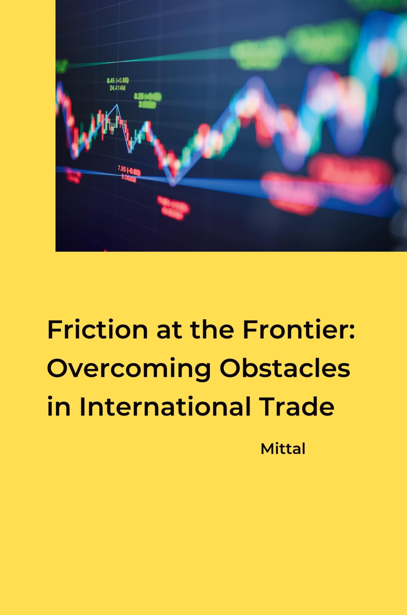 Friction at the Frontier: Overcoming Obstacles in International Trade