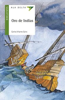 Oro de Indias (Ala Delta - Serie verde, Band 53)