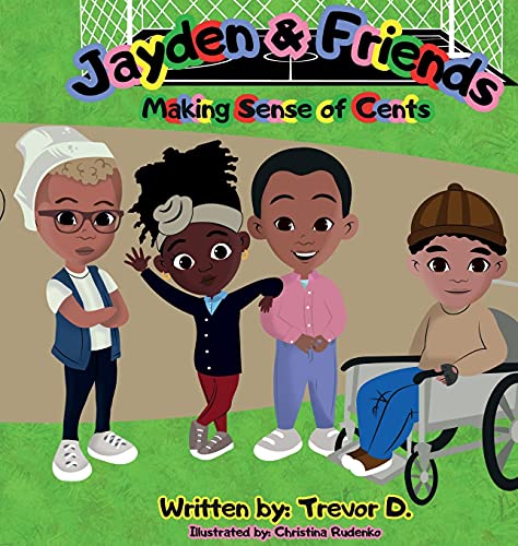 Jayden & Friends Making Sense of Cents (I Am Me, Band 3)