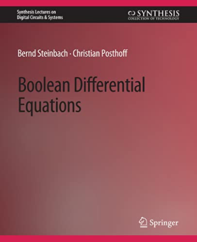 Boolean Differential Equations (Synthesis Lectures on Digital Circuits & Systems)