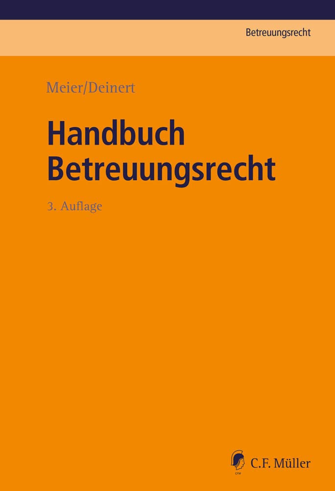 Meier, Sybille M.: Handbuch Betreuungsrecht