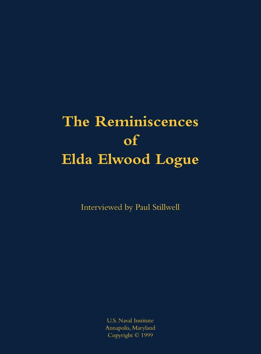 The Reminiscences of Elda Elwood Logue: 1921-2003