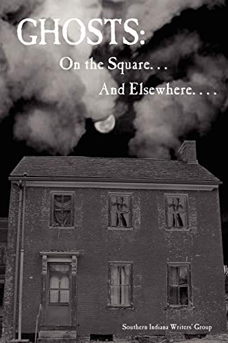 Ghosts: On the Square. . . And Elsewhere. . . .