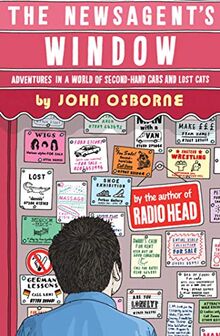 The Newsagent's Window: Adventures in a World of Second-Hand Cars and Lost Cats