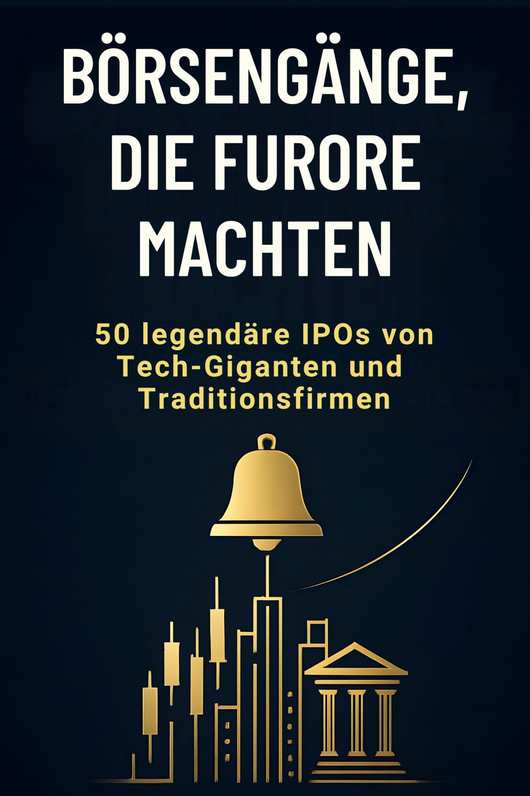 Börsengänge, die Furore machten: 50 legendäre IPOs von Tech-Giganten und Traditionsfirmen
