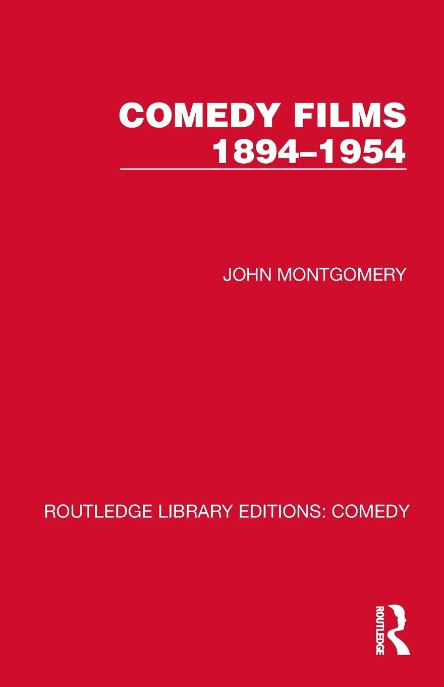 Comedy Films 1894–1954 (Routledge Library Editions: Comedy)