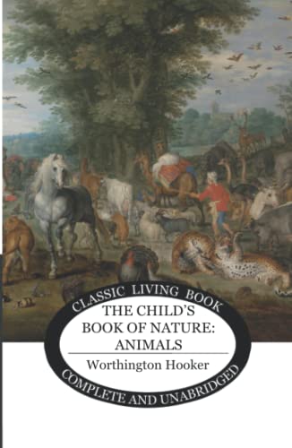 The Child's Book of Nature: Animals