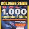 Goldene Serie 1000 Englische E- Mails. CD- ROM für Windows 95/98/ NT