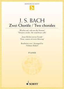Zwei Choräle: "Wachet auf, ruft uns die Stimme" / "Jesus bleibet meine Freude". BWV 140 and 147. Klavier. (Edition Schott Einzelausgabe)