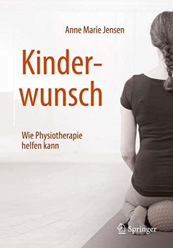 Kinderwunsch - Wie Physiotherapie helfen kann - Anne Marie Jensen Kartoniert (TB)
